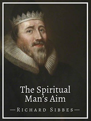 The Spiritual Man's Aim