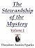 The Stewardship of the Mystery - Volume 1