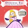 Princess Tia and the Mystery Machine: Mission Vienna