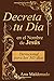 Decreta tu Día en el nombre de Jesús by Ana Maldonado