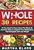 Whole 30 Recipes by Martha Blake