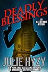 Deadly Blessings by Julie Hyzy