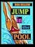 Jump in the Pool