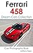 Ferrari 458 Collection: Dre...