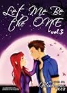 Let Me Be The One...