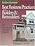 Best Business Practices for Builders and Remodelers: An Easy-to-Use Checklist System (RSMeans)