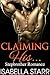Claiming His... by Isabella Starr