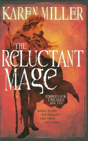 The Reluctant Mage (Fisherman's Children, #2)