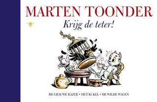 Krijg de teter!  (Alle verhalen van Olivier B. Bommel en Tom Poes, #31)