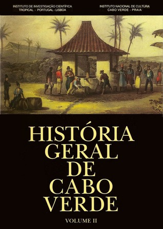 História Geral de Cabo Verde: volume II