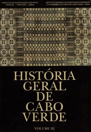 História Geral de Cabo Verde: volume III