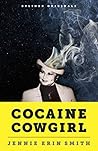 Cocaine Cowgirl: ...
