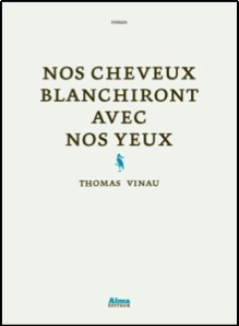 Nos cheveux blanchiront avec nos yeux