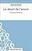 Le désert de l'amour: Analyse complète de l'oeuvre (French Edition)