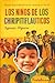 Los niños de los Chiripitifláuticos by Ignacio Elguero