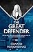 The Great Defender: The Lif...