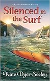 Silenced in the Surf by Kate E. Dyer-Seeley Silenced in the Surf by Kate E. Dyer-Seeley