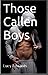 Those Callen Boys