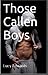 Those Callen Boys by Lucy Edwards