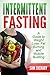 Intermittent Fasting: a Gui...