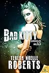 Bad Kitty by Teresa Noelle Roberts