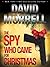 The Spy Who Came for Christmas by David Morrell