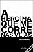 A Heroína Que Me Corre Nas Veias by Sofia Ferreira