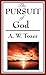 The Pursuit of God