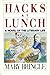 Hacks at Lunch: A Novel of the Literary Life