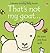 That's Not My Goat...(Usborne Touchy-Feely Books)