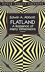 Flatland: A Romance of Many Dimensions