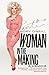 Woman in the Making by Rory O'Neill Woman in the Making by Rory O'Neill