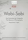 Wabi-Sabi - Photo School: The Beauty of Photography