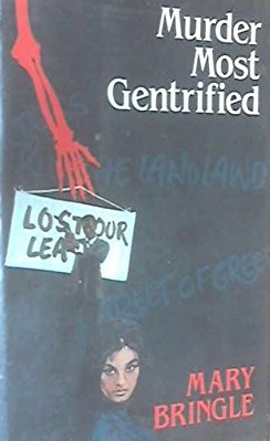 Murder Most Gentrified