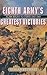 Eighth Army's Greatest Victories by Adrian Turner
