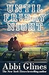 Until Friday Night by Abbi Glines