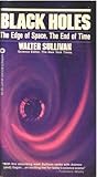 Black Holes: The Edge of Space, The End of Time
