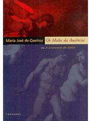 Os males da ausência, ou, A literatura do exílio