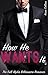 How He Wants It (Billionaire Desires, #5)