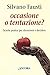 Occasione o tentazione? (Italian Edition)