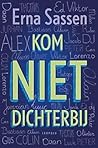 Kom niet dichterbij