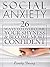 Social Anxiety: 26 Ways To Overcome Your Shyness & Become More Confident
