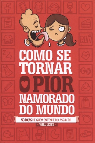 Como se Tornar o Pior Namorado do Mundo (Paperback)