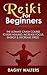 Reiki For Beginners by Dagny Walters