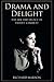Drama and Delight: The Life...