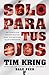 Sólo para tus ojos