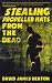 Stealing Propeller Hats from the Dead by David James Keaton