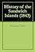History of the Sandwich Isl...