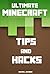 Ultimate Minecraft Tips And...