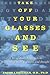 Take Off Your Glasses and S...